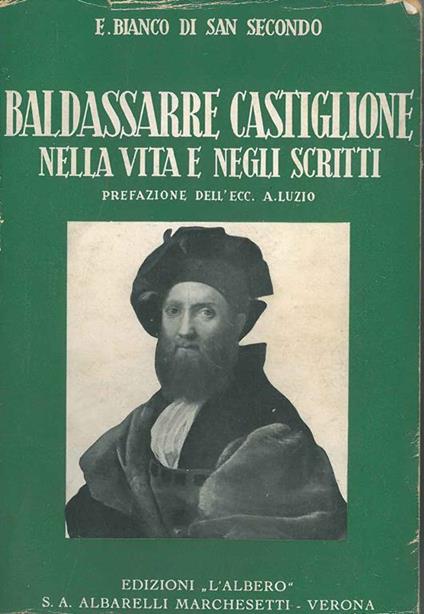 Baldassarre Catiglione nella vita e negli scritti - copertina