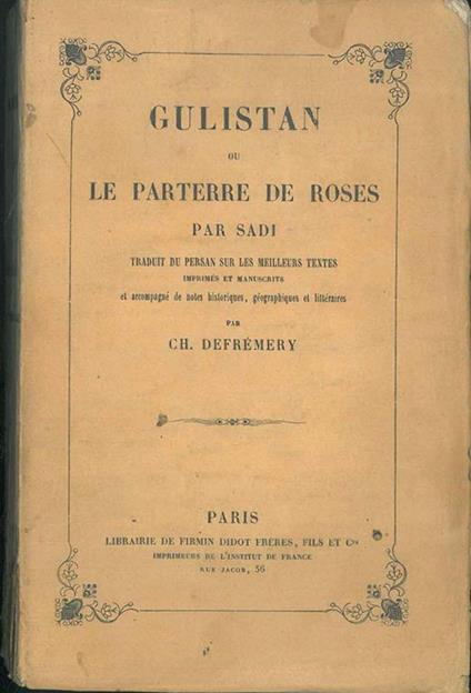 Gulistan ou le parterre de roses. Accompagné de notes... par Ch. Defrémery - Sadi - copertina