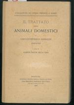 Il trattato degli animali domestici. Inedito. A cura di Alberto Bacchi della Lega