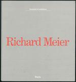 Documenti di architettura. Richard Meier. Architetture. Con un saggio di L. Sacchi