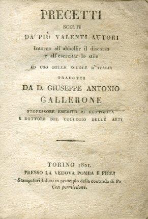 Precetti scelti dà più valenti autori intorno all'abbellir il discorso e all'esercitar lo stile ad uso delle scuole d'Italia tradotti - Giuseppe Antonio Gallerone - copertina