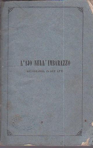 L' ajo nell'imbarazzo. Melodramma giocoso in due atti - Gaetano Donizetti - copertina