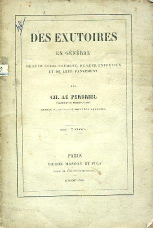 Des exutoires en général de leur établissement de leur entretien et de leur pansement - Ch. Le Perdriel - copertina