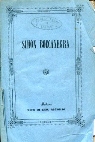 Simon Boccanegra. Libretto in un Prologo e tre Atti da rappresentarsi al Teatro Regio di Torino il Carnevale 1864 - 65 - Giuseppe Verdi - copertina
