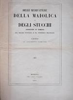 Delle manifatture della maiolica e degli stucchi istituite in Torino da Orazio Fontana e da Federico Brandani Cenni