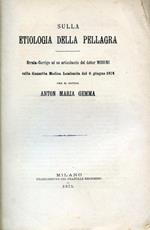 Sulla etiologia della pellagra. Errata Corrige ad un articoluccio del dottor Miconi sulla Gazzetta Medica Lombarda del 6 giugno 1874