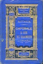 Caporale il cane del reggimento. Tradotto e ampliato dall'originale di P. J. Stahl