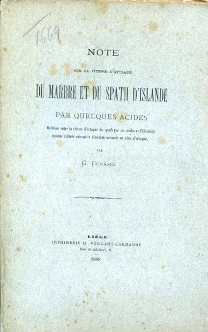 Note sur la vitesse d'attaque du marbre et du spath d'Islande par quelques acides. Relation entre la vitesse d'attaque du spath par les acides et l'elasticité optique estimée suivant la direction normale au plan d'attaque - Giuseppe Cesàro - copertina