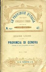 Provincia di Genova. Le Provincie d'Italia sotto l'aspetto geografico e storico. N. doppio 47