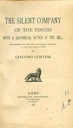 The silent company of the Pincio. With a historical notice of the hill. One hundrer and sixty nine biographical sketches of the great men of Italy