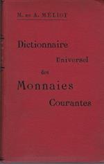 Dictionnaire universel des monnaies courantes. Poids Titre Valeur. Systémes monétaires de tous les pays