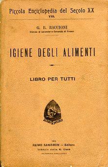 Igiene degli alimenti. Libro per tutti - Giovan Battista Baccioni - copertina