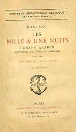 Les Milles & une Nuits. Contes arabes réimprimés sur l'édition originale avec une préface de Jules Janin