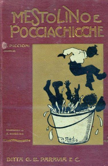 Mestolino e Pocciachicche. Avventure di due birichini. Illustrazioni di A. Mussino - Momus - copertina