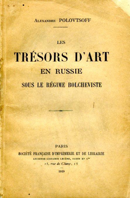 Les trésors d'art en Russie sous le régime bolscheviste - Aleksandr Aleksandrovich Polovtsov - copertina