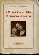 I migliori dipinti della R. Pinacoteca di Bologna