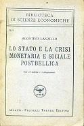 Lo Stato e la crisi monetaria e sociale postbellica - Agostino Lanzillo - copertina