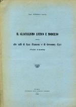 Il glacialismo nelle Valli Grisanche, Rhémes e Savaranche (Valle d'Aosta). Estratto dal periodico L'Universo - Anno II, Num. 11 - 12 (Novembre - Dicembre 1921)