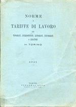 Norme e tariffe di lavoro dei tipografi, stereotipisti, litografi, zincografi e legatori in Torino