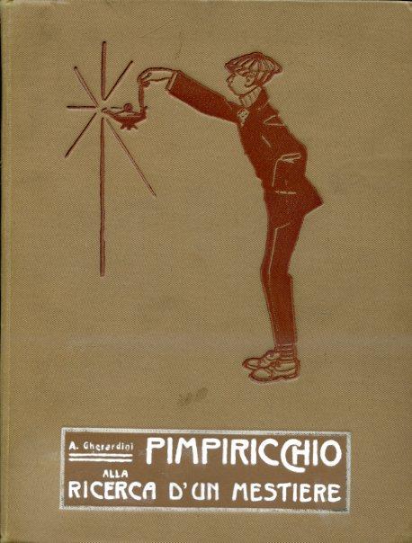 Pimpiricchio alla ricerca d'un mestiere. con illustrazioni di Attilio Mussino - Augusto Gherardini - copertina