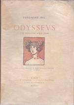 Odysseus. Une aventure singuliére. Avec 65 illustrations et hors texte en couleurs par l'Auteur