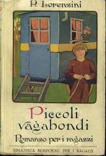 Piccoli vagabondi. Romanzo per i ragazzi. Illustrazioni di M. Battigelli - Paolo Lorenzini - copertina