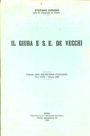 Il Giuba e S. E. De Vecchi. Estratto dalla Rassegna Italiana. Fasc. XCVII. Giugno 1926 - Stefano Grande - copertina