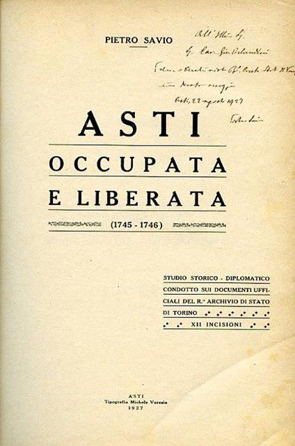 Asti occupata e liberata 1745 1746 . Studio storico diplomatico