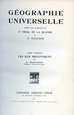 Géographie Universelle. Tome premier : Les Iles Britanniques. Tome II : Belgique. Pays-Bas. Luxembourg