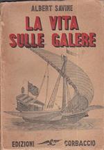 La vita sulle galere. Traduzione di M. I. Ussi