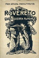 Rovereto nella Guerra Mondiale - Antoine-François Prévost,Pier Antonio Rusca - copertina