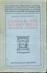 L' Italia e i suoi alleati nella Grande Guerra. Con nuovi documenti