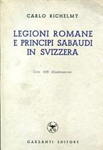 Legioni romane e Principi Sabaudi in Svizzera