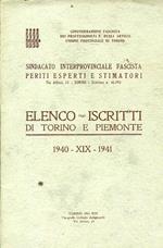 Confederazione Fascista dei Professionisti e degli Artisti. Unione Provinciale di Torino. Sindacato Interprovinciale Fascista Periti Esperti e Stimatori. Elenco degli iscritti di Torino e Piemonte. 1940 XIX 1941