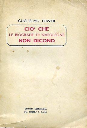 Ciò che le biografie di Napoleone non dicono - Vilmos Tower - copertina