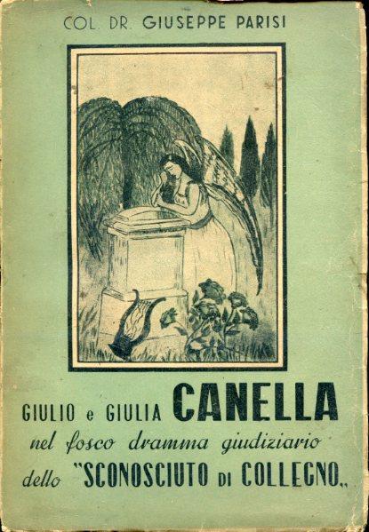 Giulio e Giulia Canella nel fosco dramma giudiziario dello Sconosciuto di Collegno - Giuseppe Parisi - copertina