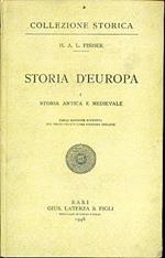 Storia d'Europa. I. Storia antica e medievale. II. Rinascimento Riforma Illuminismo. III. L'esperimento liberale