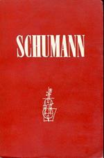 Roberto Schumann. Arte e natura. Arte e vita. Arte e fede. (Seconda edizione)