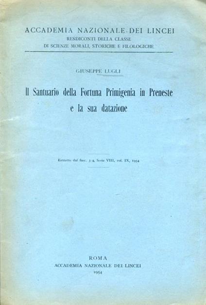 Il Santuario della Fortuna Primigenia in Preneste e la sua datazione - Giuseppe Lugli - copertina