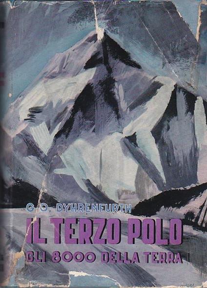 Il terzo polo. Gli \8000\" della Terra" - Günter Oscar Dyhrenfurth - copertina