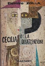 Cecilia o la disattenzione. Romanzo