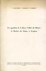 Un oppidum de la Basse Vallée du Rhone: le Rocher des Doms à Avignon. Extrait des Cahiers Ligures de Préhistoire et d'Archéologie publiés par les Sections Françaises de l'Institut International d'Études Ligures 11 (1962)