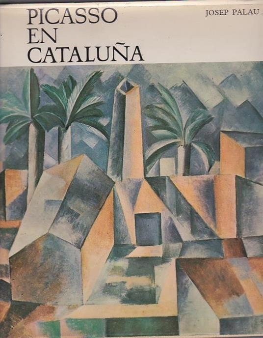 Picasso en Cataluna - Josep Palau i Fabre - copertina