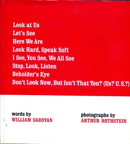 Look at Us Let's See Here We Are Look Hard Speak Soft I See You See We All See Stop Look Listen Beholder's Eye Don't Look Now But Isn't That You? (Us? U. S. ? ) - William Saroyan - copertina