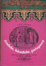 Á€ndele bàndele peteperé. Filastrocche giuochi riboboli e ricordi di Trieste e dell'Istria. Copertina e illustrazioni di Renzo Kollmann