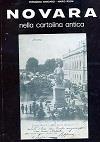 Novara nella cartolina antica - Fernando Andoardi,M. Rossi - copertina