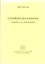 Caterina da Genova. L'Amore e il Purgatorio