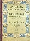 L' Ingegneria le Arti e le Industrie alla Esposizione Generale Italiana in Torino 1884. Rivista tecnica compilata colla Direzione dell'Ingegnere G. Sacheri - Giovanni Sacheri - copertina