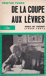 De la coupe aux lèvres. Choix de poèmes (1939. 1961)