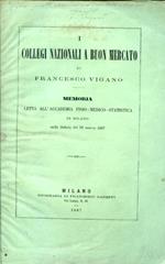 I Collegi Nazionali a buon mercato. Memoria letta all'Accademia Fisio - Medico - Statistica di Milano nella Seduta del 22 marzo 1867